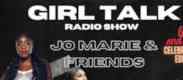 Girl Talk Radio w/ Jo Marie